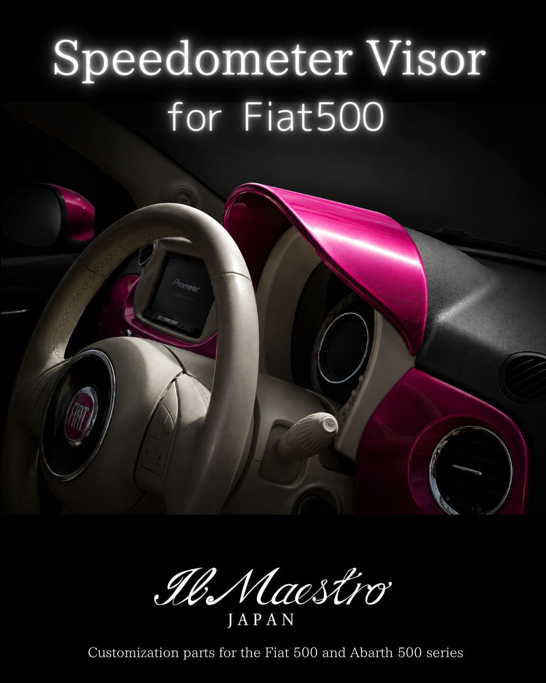 メーターバイザー　FIAT500 シリーズ4～　後期右ハンドル用